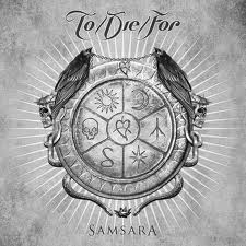 To Die For(Fin) - Samsara CD To/Die/For