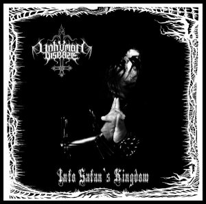 Unhuman Disease(USA) - Into Satan's Kingdom CD