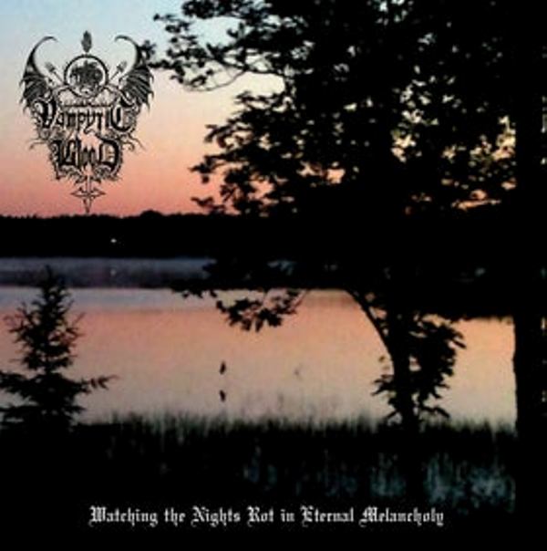Vampyric Blood(Fin) - Watching the Nights Rot in Eternal... CD