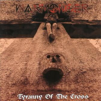 Warmonger(Pol) - Tyranny of the Cross CD