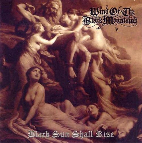Wind of the Black Mountains(USA) - Black Sun Shall Rise CD