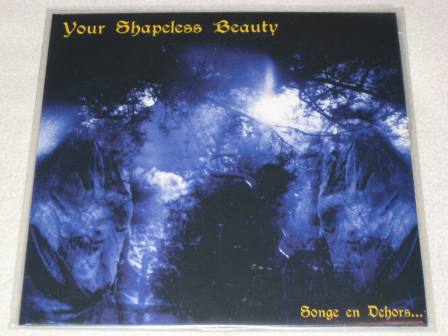 Your Shapeless Beauty(Fra) - Songe en DehorsEP